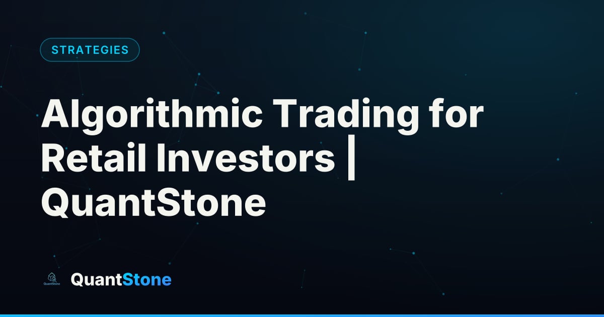 Illustration: Algorithmic Trading for Retail Investors | QuantStone