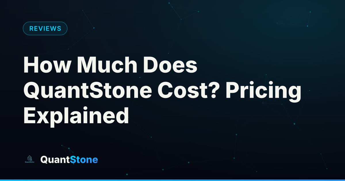 Illustration: How Much Does QuantStone Cost? Pricing Explained