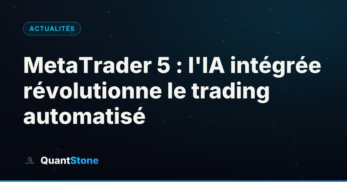 Illustration : MetaTrader 5 : l'IA intégrée révolutionne le trading automatisé