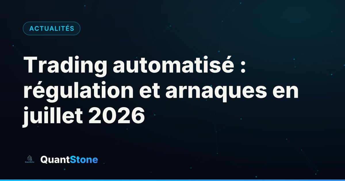 Illustration : Trading automatisé : régulation et arnaques en juillet 2026
