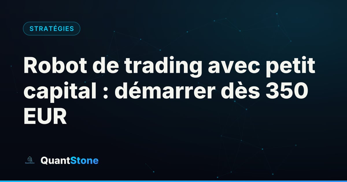 Illustration : Robot de trading avec petit capital : démarrer dès 350 EUR